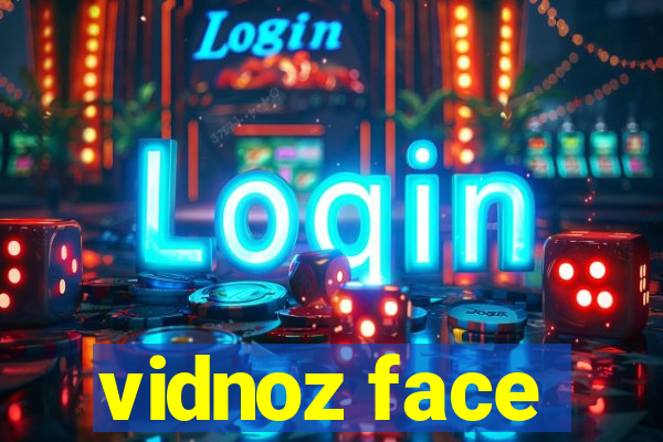 vidnoz face